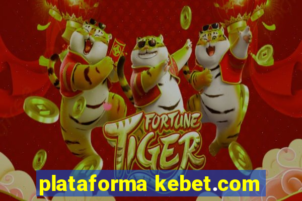 plataforma kebet.com